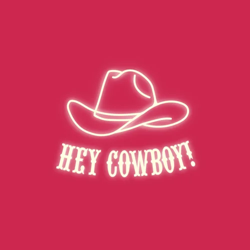 Hey Cowboy!